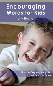 Book by Kelly Bartlett, Encouraging Words for Kids