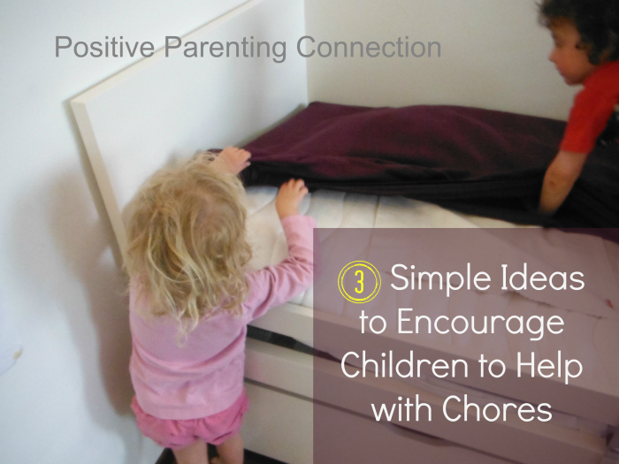 3 simple Ideas to Encourage Children to Help with Chores