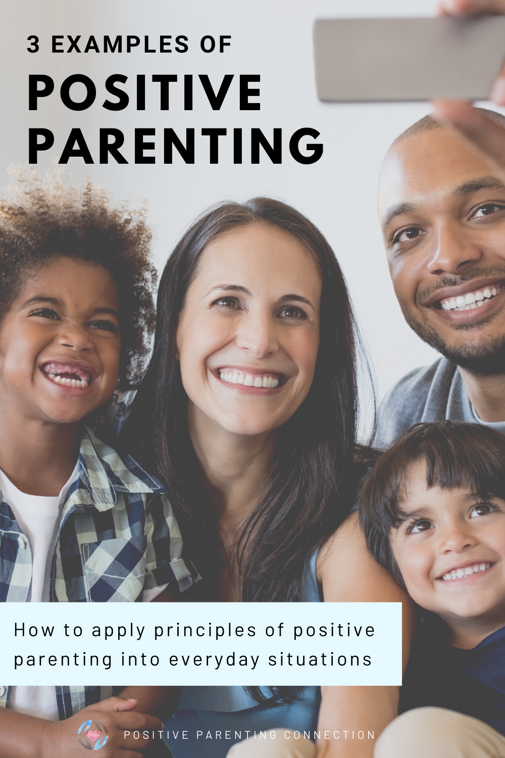 3 Examples Of Positive Parenting In Practice